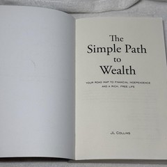 The Simple Path to Wealth by JL Collins First Edition Hardcover