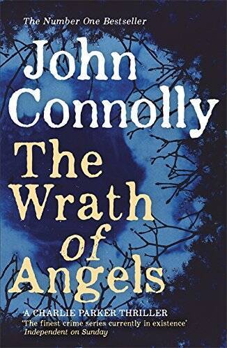 The Wrath of Angels – Paperback By Connolly, John – GOOD