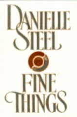 Fine Things – 0385295278, hardcover, Danielle Steel