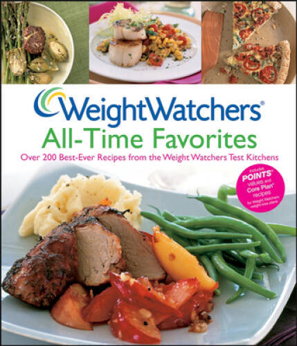 Weight Watchers All-Time Favorites: Over 200 Best-Ever Recipes from – VERY GOOD
