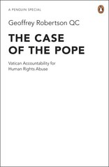 The Case of the Pope: Vatican Accountability for Human Rights Abuse – paperb…