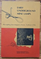 Early underground mine lamps: Mine lighting from antiquity to Arizona SC Pohs