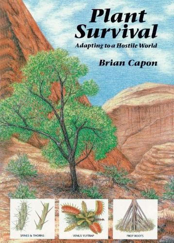 Plant Survival: Adapting to a Hostile …, Capon, Brian