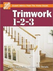 Trimwork 1-2-3 (The Home Depot) – Hardcover By The Home Depot – GOOD