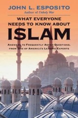 What Everyone Needs to Know about Islam – Hardcover By Esposito, John L. – GOOD