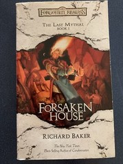 RICHARD BAKER Forsaken House: Last Mythal Book 1 – Wizards 2004 Forgotten Realms