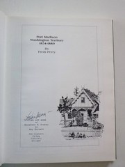 Sgnd 1st Port Madison: WA Territory 1854-1889 by Fredi Perry (hardcover, 1989)  