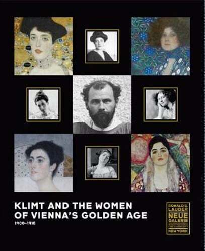 Klimt and the Women of Vienna’s Golden Age, 1900-1918 by Tobias G. Natter: Used