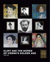 Klimt and the Women of Vienna’s Golden Age, 1900-1918 by Tobias G. Natter: Used