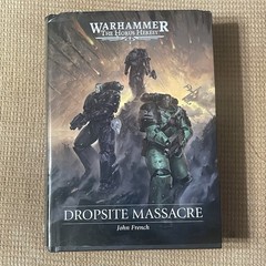 Warhammer The Horus Heresy Dropsite Massacre John French Hardcover Black Library