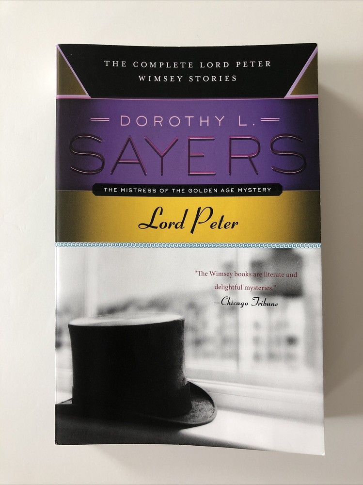 P. S. Ser.: Lord Peter : The Complete Lord Peter Wimsey Stories by Dorothy L….