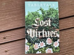 Lost Virtues Table Talk Magazine October 2022 Ligonier Ministry William Barclay