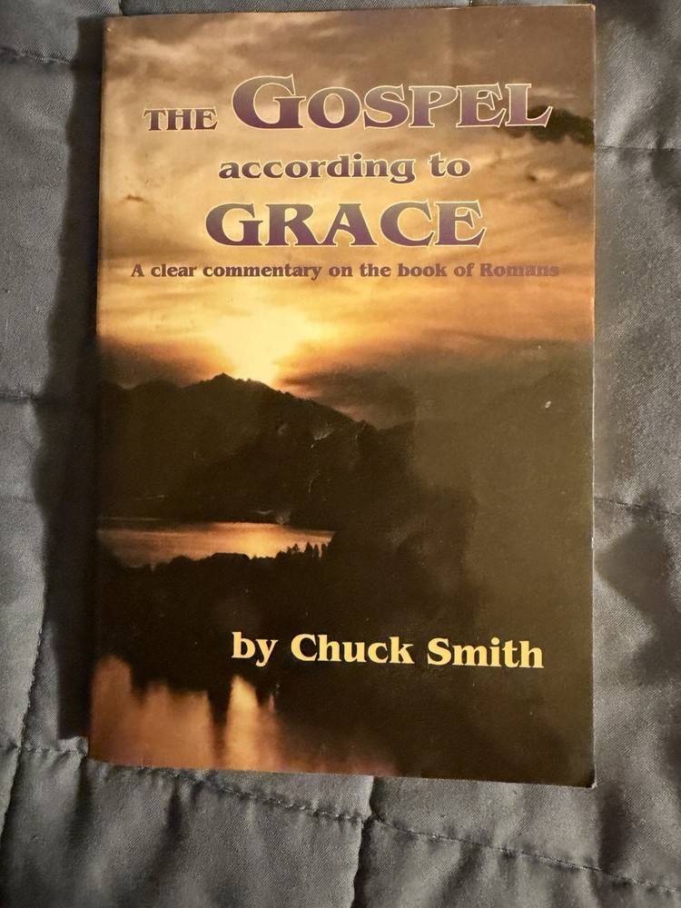 The Gospel According to Grace – Chuck Smith – First Edition 1981