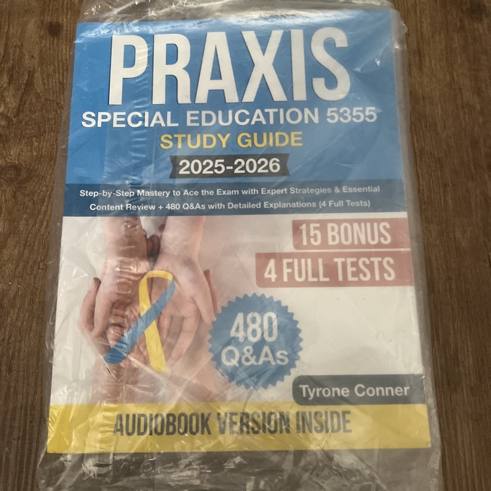 PRAXIS SPECIAL EDUCATION 5355 STUDY GUIDE: STEP-BY-STEP MASTERY TO… Tyrone Con