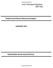 ARMY TECHNIQUES PUBLICATION ATP 1-0.2 THEATER-LEVEL HUMAN By Us United States