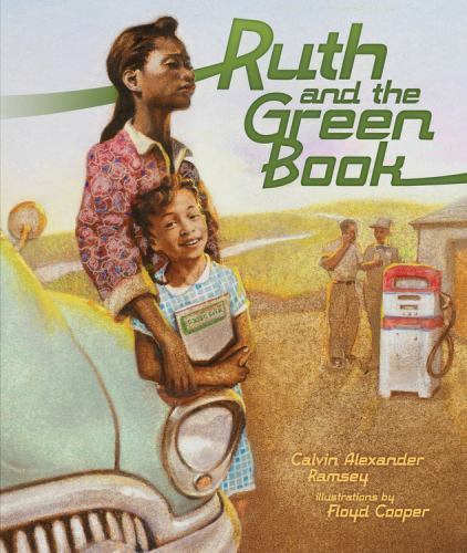 Ruth and the Green Book Ramsey, Calvin Alexander, Gwen Strauss hardcover Used –
