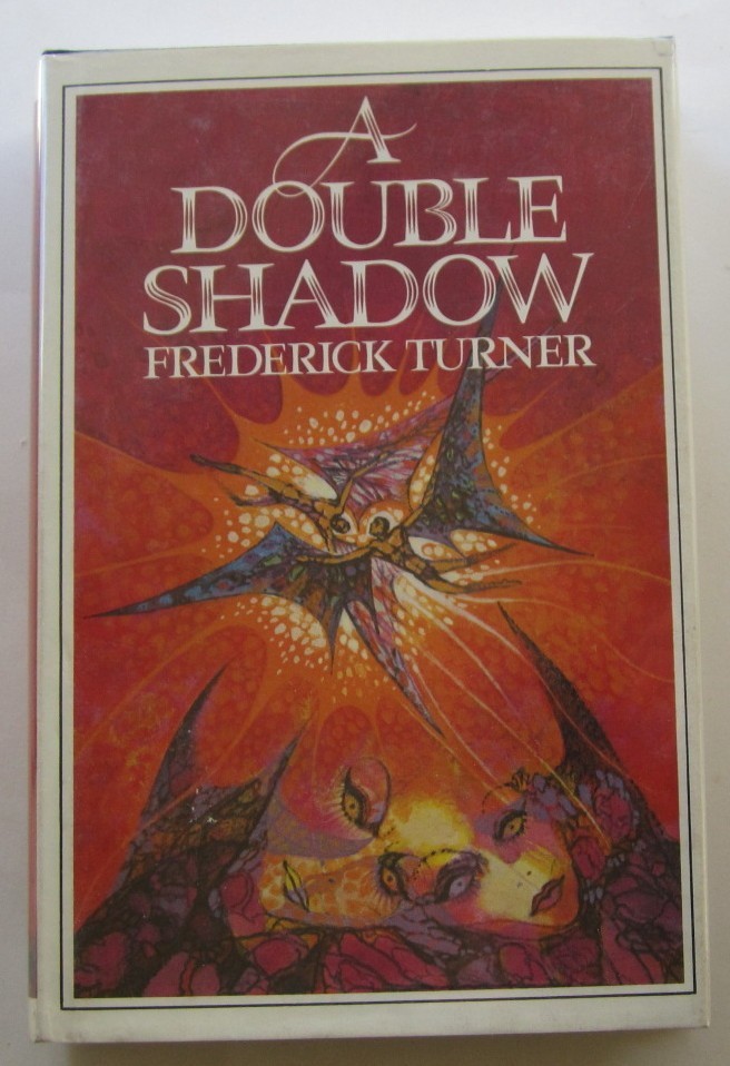 A Double Shadow Frederick Turner HC First Edition Berkley/Putnam (1978)
