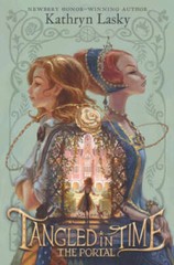 Tangled in Time: The Portal – Hardcover By Lasky, Kathryn – GOOD