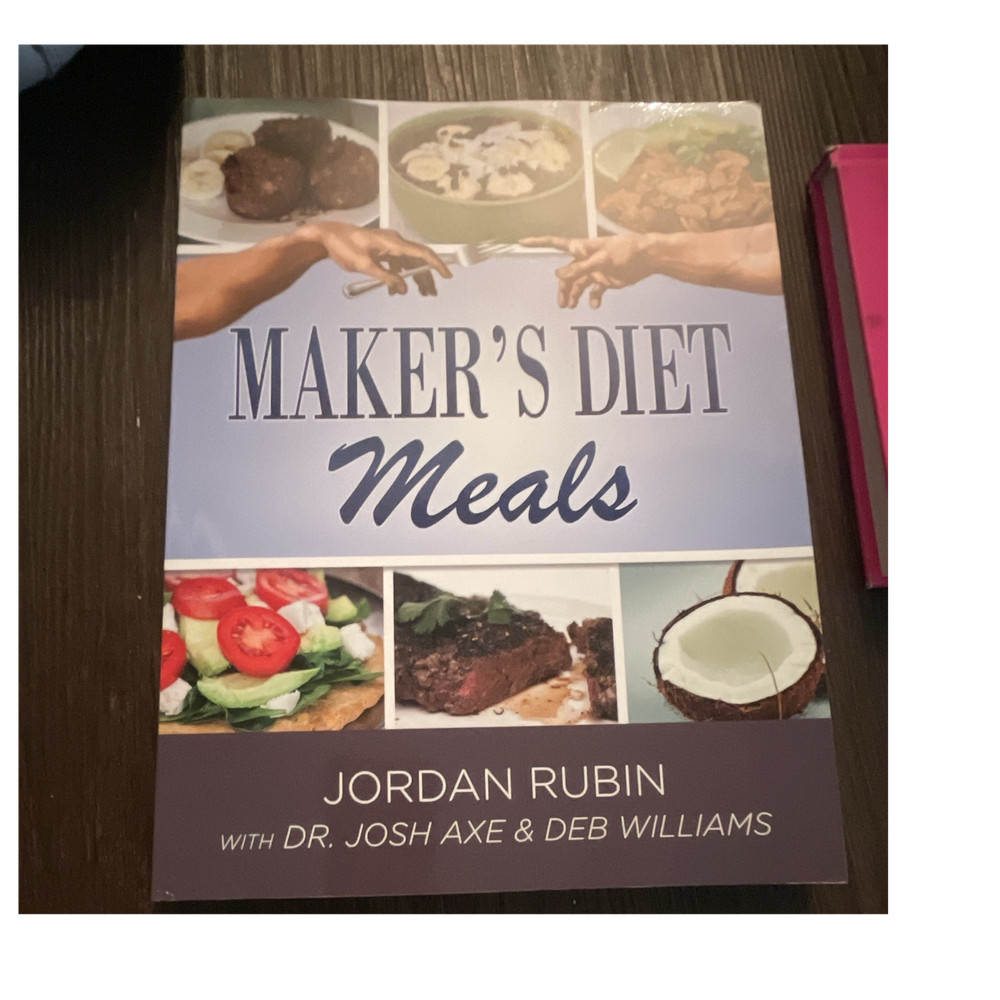Maker’s Diet Meals Jordan Rubin, Josh Axe, Deb Williams Paperback Cookbook