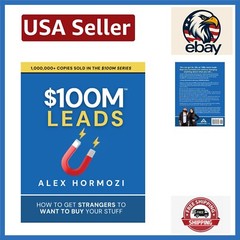 100M Leads: How to Get Strangers To Want To Buy Your Stuff Acquisition.com $1…