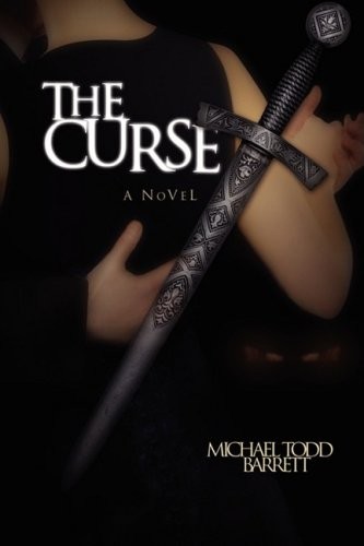 THE CURSE By Michael Todd Barrett