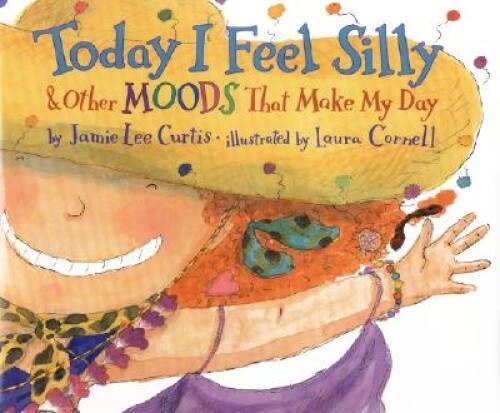 Today I Feel Silly: And Other Moods That Make My Day – Hardcover – GOOD