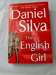 Gabriel Allon Ser.: The English Girl : A Novel by Daniel Silva (2013, Hardcover)