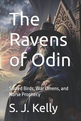 The Ravens of Odin: Sacred Birds, War Omens, and Norse Prophecy by Raymond Hurn