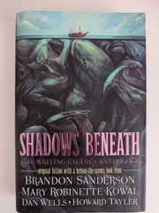 SIGNED Brandon Sanderson/Dan Wells | Shadows Beneath | Writing Excuses | 1st/1st