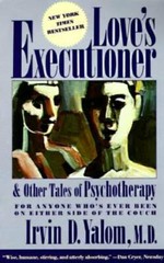 Love’s Executioner, and Other Tales of Psychotherapy – Paperback – GOOD
