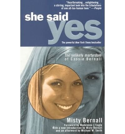 SHE SAID YES By Misty Bernall