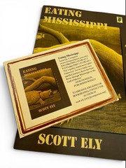 Eating Mississippi by Scott Ely- Signed by Author- Advanced Reader’s Copy 2005