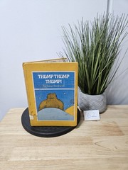 Thump Thump Thump! by Anne Rockwell 1981 First Edition Hardcover