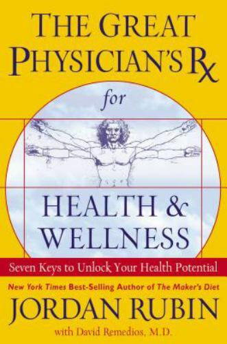 The Great Physician’s RX for Health & Welln- hardcover, 078521352X, Jordan Rubin