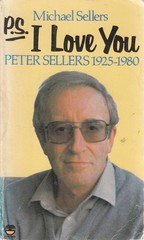 P.S. I Love You: Peter Sellers 1925-1980 – paperback Sellers, Michael