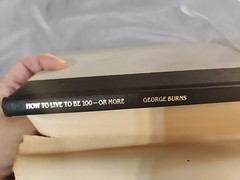 HOW TO LIVE TO BE 100 OR MORE by GEORGE BURNS – SIGNED by Burns – HC/DJ