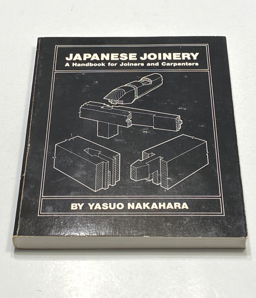 Japanese Joinery : A Handbook for Joiners and Carpenters by Yasuo Nakahara…