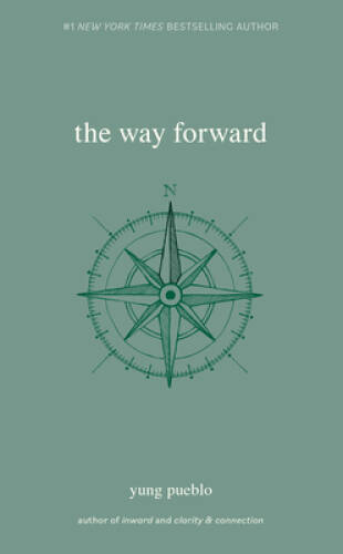 The Way Forward (Yung Pueblo) – Paperback By Pueblo, Yung – VERY GOOD