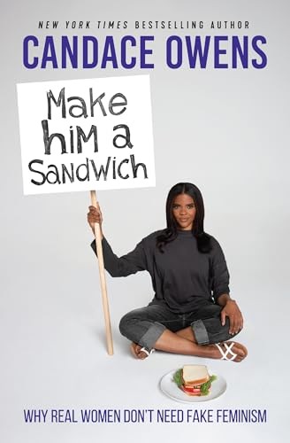 Make Him A Sandwich Why Real W – VERY GOOD