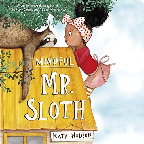 Mindful Mr Sloth – Board book By Hudson, Katy – GOOD