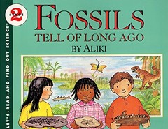 Fossils Tell of Long Ago (Let’s-Read-and-Find-Out Science 2)