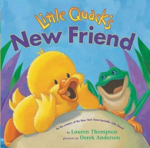 Lauren Thompson Little Quack’s New Friend (Hardback)