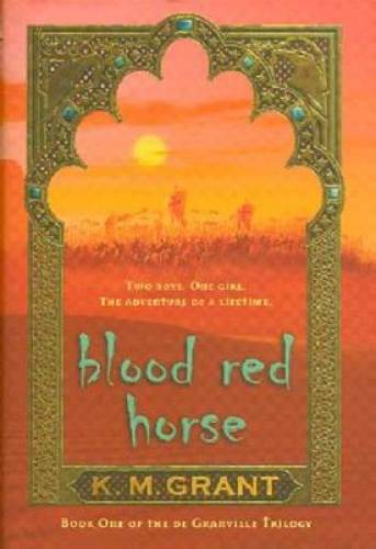 Blood Red Horse (The deGranville Trilogy) – Paperback By Grant, K. M. – GOOD