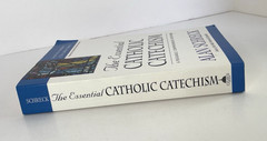 Essential Catholic Catechism by Alan Schreck Readable Comprehensive 1st Edition