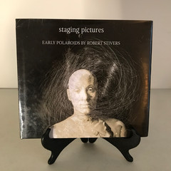 Staging Pictures Early Polaroids Robert Stivers Signed 1st Ed 2017 Ltd 450 HC DJ