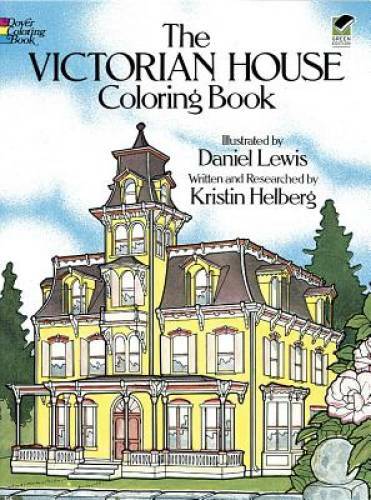 The Victorian House Coloring Book – Paperback By Kristin Helberg – GOOD