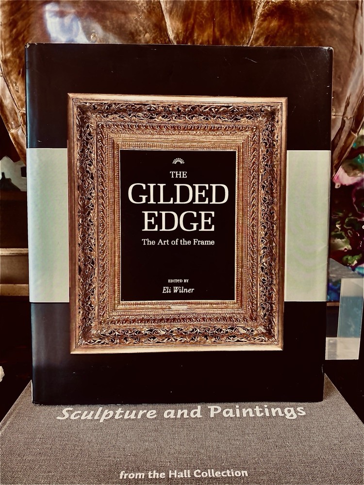 Gilded Edge : The Art of the Frame by Eli Wilner (2000, Hardcover)