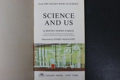 Science and Us Bertha Morris Parker 1969 Golden Press Illustrated Children’s PB