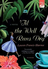 ’Til the Well Runs Dry: A Novel by Lauren Francis-Sharma (English) Paperback Boo