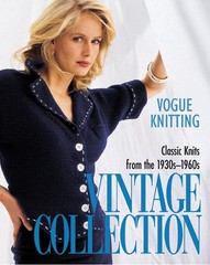 Vogue� Knitting Vintage Collection: Classic Knits From the 1930s-1960s